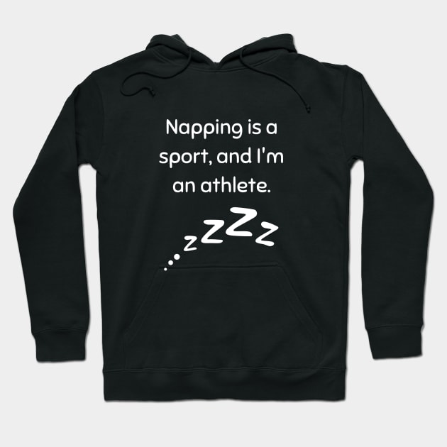 Napping Sport Athlete Joke Hoodie by Elysian Alcove
